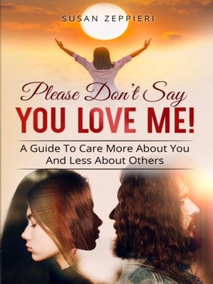 cover image of Please Don't Say You Love Me!